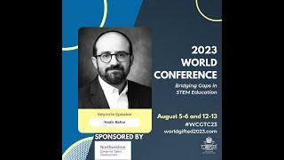 Kadir Bahar Keynote - 2023 Virtual WCGTC World Conference