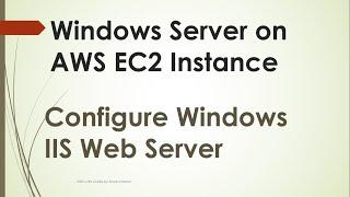 How to run Windows Server 2019 on EC2 | Configure Windows Web Server IIS