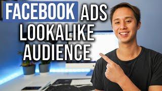 How To Create A Lookalike Audience With Facebook Ads