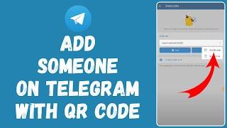 How to Add Someone on Telegram Using QR Code (2024)