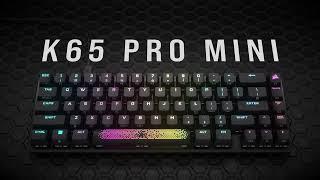 CORSAIR K65 Pro Mini 65% Optical Gaming Keyboard - Boost Your Game