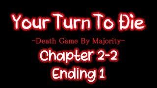 Your Turn To Die - Chapter 2-2 - Ending 1 (Alice Ver)