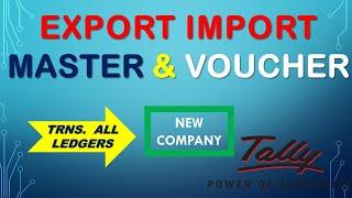 EXPORT LEDGERS AND VOUCHER IN TALLY ERP. 9 | IMPORT MASTER #SuperSoftwares#ExportData#TallyClasses