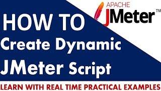 How to create Jmeter Script as Dynamic | User Defined Variables