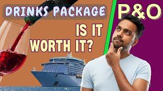 P&O Arvia Drinks Package Review 2024: Is it really worth it?