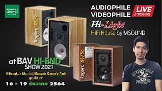 HiFi HOUSE by MSOUND Products Hi-Light at BAV HI-END SHOW 2021