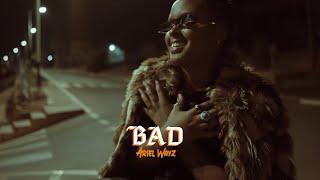 Ariel Wayz - Bad (Official Video)