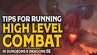 Tips For Running High Level Combat In Dungeons & Dragons 5e