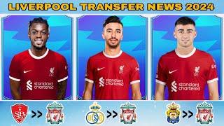 New CONFIRMED Players  Liverpool Transfer News & Rumours in Summer 2024