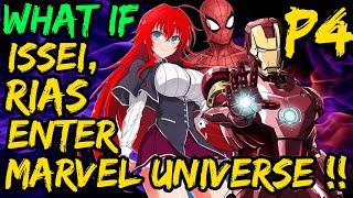 What if ISSEI , RIAS enter MARVEL UNIVERSE !? IRONMAN ! Rias Issei and NEW ROBOT?What will they do?
