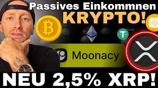 Moonacy ProtocolEndlich auch XRP+0,95-2,50% am TagLive AuszahlungKrypto Startup des Jahres 2025