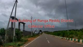 Ranga Reddy District Collector Office, New Building at Kongarakalan Village