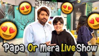 Papa or mera live show️ |aj bahut maza aya sabke sath| [Shayaan khan vlogs 050]