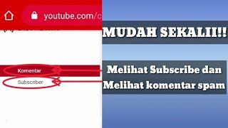 Cara Melihat Subscriber dan Komentar Spam