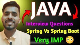 Spring Vs Spring Boot  | Difference in 10 Minutes  | Interview Questions 