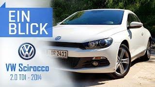 VW Scirocco 2.0 TDI (2014) - Doch nur ein UNPRAKTISCHER Golf?
