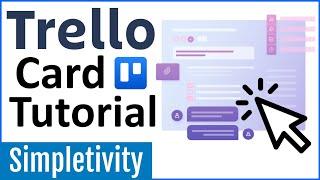 How to use Trello Cards - Tutorial for Beginners