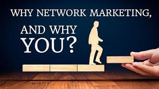 Why Network Marketing is the best Business Opportunity