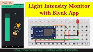 05 Light Intensity Level with Blynk app and Node MCU |Arduino|