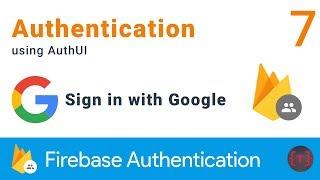 Firebase | Google Sign In | Authentication