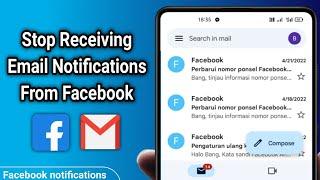 How to Stop Receiving Email Notifications From Facebook 2023