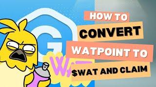 HOW TO CONVERT WATPOINTS TO $WAT AND CLAIM TO TON WALLET