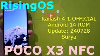 RisingOS Kailash 4.1 OFFICIAL for Poco X3 Android 14 ROM Update: 240728