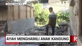 Ayah Menghamili Anak Kandung | REDAKSI (27/05/21)