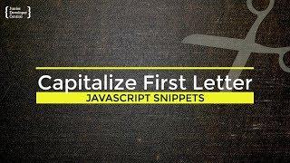 JavaScript Capitalize First Letter: How to make strings and arrays sentence case