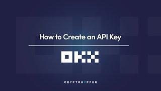 How to create an API key with OKX