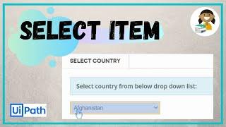 Select Item Activity - UiPath |  Work with Dropdowns