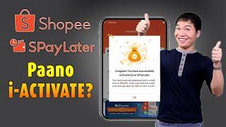 SPayLater (2025) I BUY NOW PAY LATER OF SHOPEE I Paano I-activate Ang Spaylater?