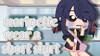 marinette wear a short skirt ||Miraculous Ladybug [MLB] Skit|| Gacha club