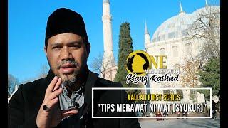 TIPS MERAWAT NI'MAT (SYUKUR) By Kang Rashied | One Minutes With Kang Rashied - Musafir Centre Ind