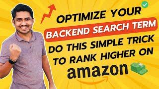 Amazon Backend Search Terms Optimization | How To Research Backend Keywords For Amazon