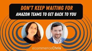 Don't Keep Waiting for Amazon's Teams to Get Back to You