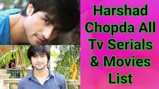 Harshad Chopda All Tv Serials List || Full Filmography || Indian Television Actor