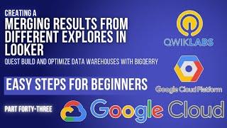 Merging Results from Different Explores in Looker | Lab 3 | GSP856 | Cloud Seekho | Season 4