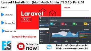 Part: 01: Laravel 9 Installation ( Multi-Auth System with Admin LTE 3.2 ) | Easy Solution