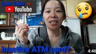 Bakit inactive na ang ATM card ko? Vlog#4