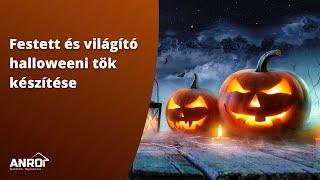 Tökfaragás - tökfestés  csináld magad: halloweeni, ledes, világító töklámpás készítése!