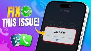 How to Fix 'Call Failed' Issue On iPhone After iOS 18 Update | Resolve Call Dropping Problem