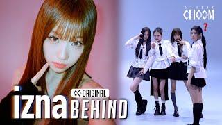 (Behind) izna(이즈나) 'IZNA & TIMEBOMB' | STUDIO CHOOM ORIGINAL (ENG/JPN)