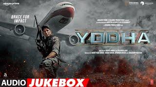 YODHA (Audio Jukebox) | Sidharth Malhotra, Raashii Khanna, Disha Patani | Full Audio Songs |T-Series