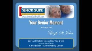 Don't Let Mobility Issue Slow You Down By Carey Britton