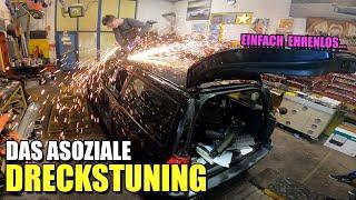 Das dreckigste DRECKSTUNING Deutschlands geht los | Dreckstuning 1.0 | Part 1 | Chabo