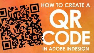 How to Create or Generate a QR Code in Adobe InDesign