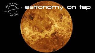 Venus Exploration & Astronomical Clocks - Astronomy on Tap - 3/14/2022