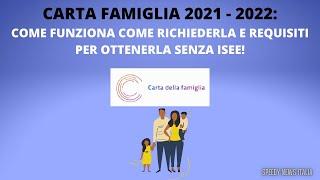 BONUS CARTA FAMIGLIA 2021 2022: COME FUNZIONA COME RICHIEDERLA E REQUISITI PER OTTENERLA SENZA ISEE!