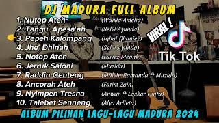 DJ MADURA FULL ALBUM | ALBUM TERBAIK LAGU-LAGU MADURA VIRAL 2024 | DJ MADURA FULLBASS